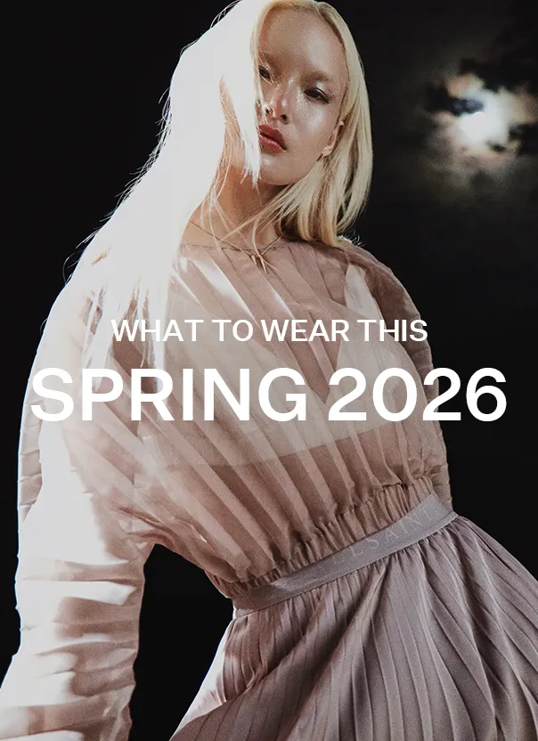 What to wear this Spring 2026
